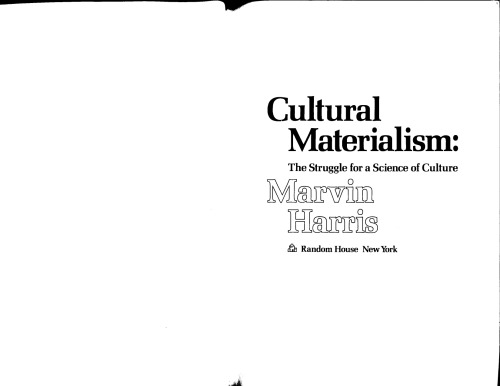 Cultural Materialism: The Struggle for a Science of Culture