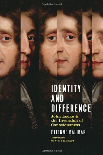Identity and Difference: John Locke and the Invention of Consciousness