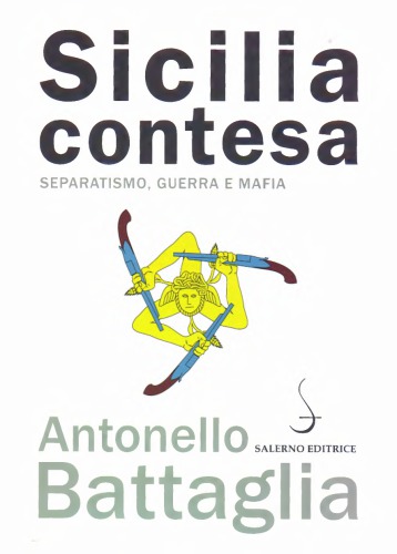 Sicilia contesa - separatismo, guerra e mafia