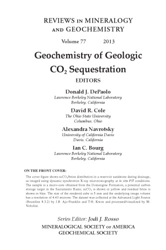 Reviews in Mineralogy and Geochemistry, vol. 77  Geochemistry of Geologic CO2 Sequestration