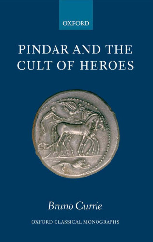Pindar and the Cult of Heroes