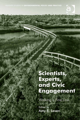 Scientists, Experts, and Civic Engagement: Walking a Fine Line