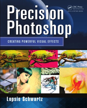 Precision Photoshop  Creating Powerful Visual Effects