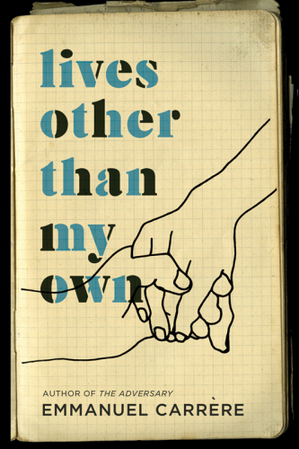 Lives Other Than My Own: A Memoir