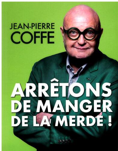 Arrêtons de manger de la merde !