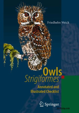 Owls (Strigiformes): Annotated and Illustrated Checklist
