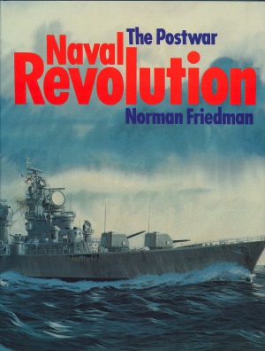 The Postwar Naval Revolution