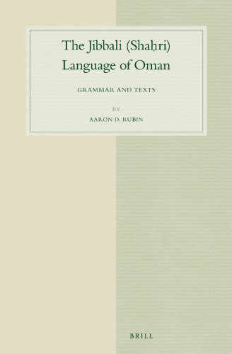 The Jibbali (Shaḥri) Language of Oman: Grammar and Texts