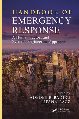Handbook of Emergency Response: A Human Factors and Systems Engineering Approach