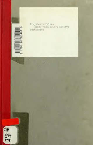 Rządy rosyjskie w Galicyi wschodniej