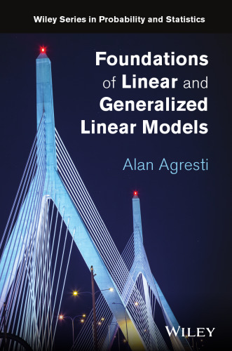 Foundations of Linear and Generalized Linear Models