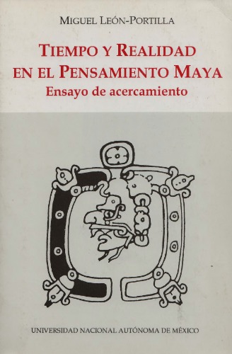Tiempo y realidad en el pensamiento maya: Ensayo de acercamiento