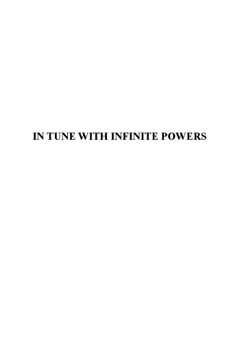 In Tune with Infinite Powers