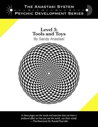 The Anastasi System - Psychic Development Level 3: Tools and Toys (The Anastasi System of Psychic Development)