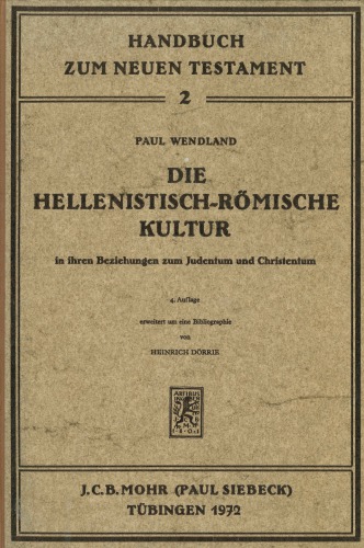 Die hellenistisch-römische Kultur in ihren Beziehungen zum Judentum und Christentum