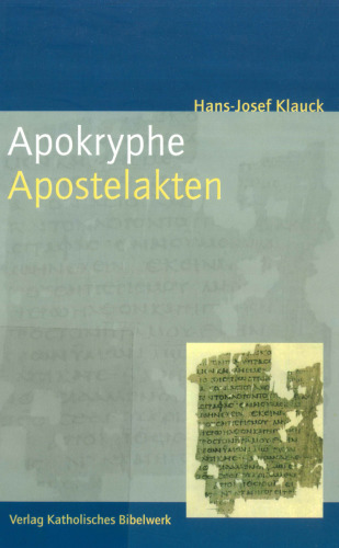 Apokryphe Apostelakten. Eine Einführung
