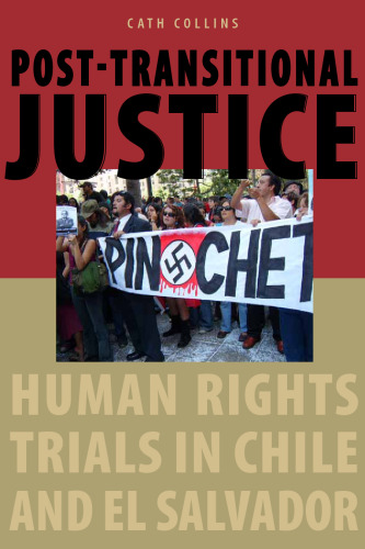 Post-transitional Justice: Human Rights Trials in Chile and El Salvador