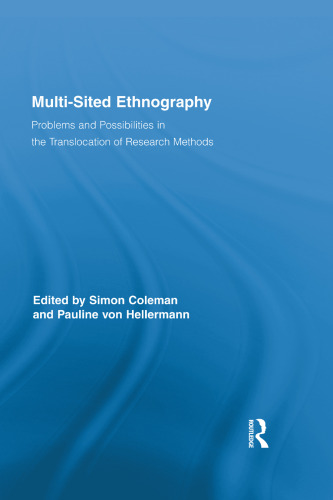 Multi-Sited Ethnography: Problems and Possibilities in the Translocation of Research Methods