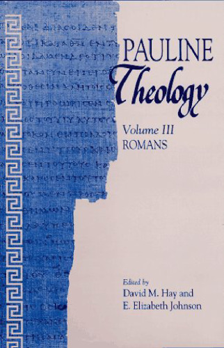 Pauline Theology, Volume III: Romans