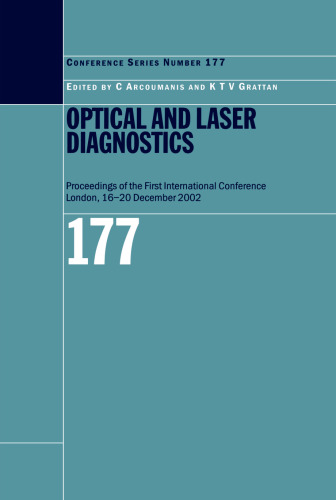 Optical and Laser Diagnostics: Proceedings of the First International Conference London, 16-20 December 2002