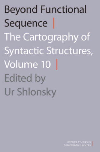 Beyond Functional Sequence: The Cartography of Syntactic Structures, Volume 10