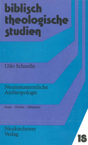 Neutestamentliche Anthropologie