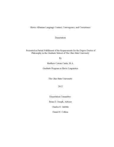 Slavic-Albanian Language Contact, Convergence, and Coexistence (Dissertation)