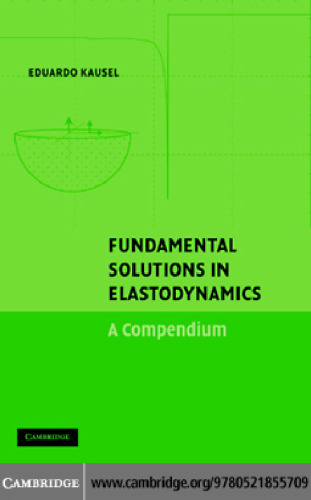 Fundamental solutions in elastodynamics: a compendium