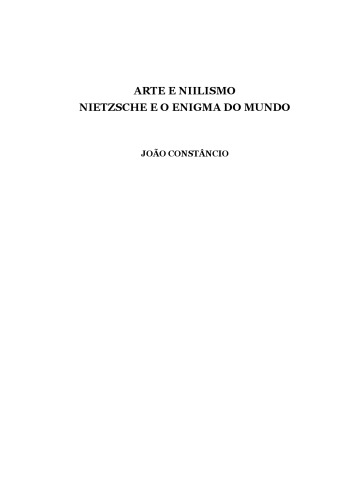 Arte e Niilismo: Nietzsche e o enigma do mundo