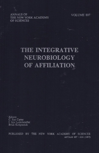 The Integrative Neurobiology of Affiliation