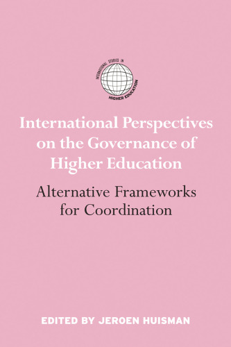 International Perspectives on the Governance of Higher Education: Alternative Frameworks for Coordination