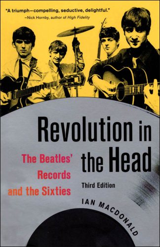 Revolution in the Head: The Beatles' Records and the Sixties
