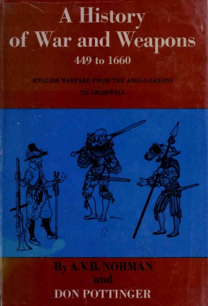 A History of War and Weapons, 449 to 1660