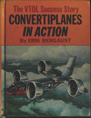 Convertiplanes in Action: The VTOL Success Story