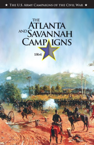 The Atlanta and Savannah Campaigns, 1864