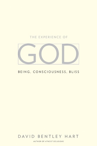 The Experience of God: Being, Consciousness, Bliss