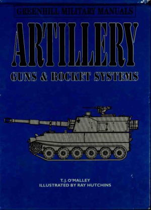 Artillery: Guns & Rocket Systems