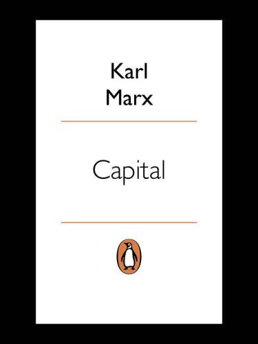 Capital: A Critique of Political Economy