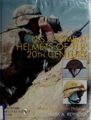 U.S. Combat Helmets of the 20th Century