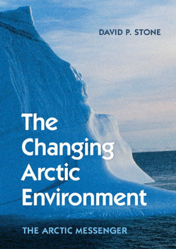 The Changing Arctic Environment: The Arctic Messenger
