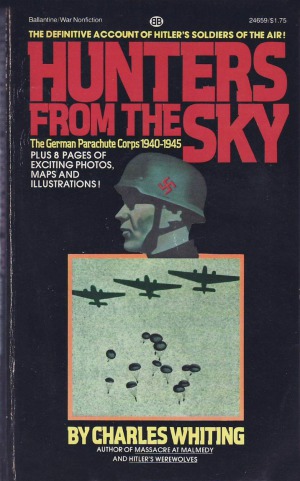 Hunters from the Sky: The German Parachute Corps, 1940–1945