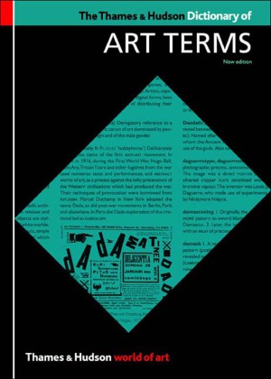 The Thames and Hudson Dictionary of Art Terms