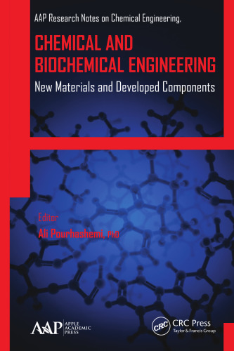Chemical and Biochemical Engineering: New Materials and Developed Components