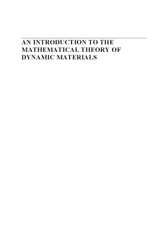 An Introduction to the Mathematical Theory of Dynamic Materials