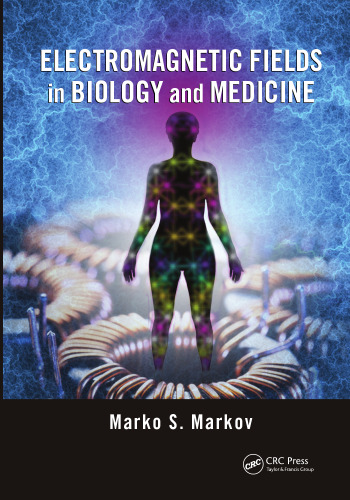 Electromagnetic Fields in Biology and Medicine