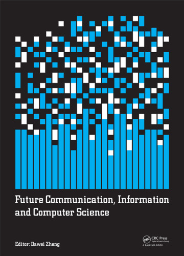 Future Communication, Information and Computer Science