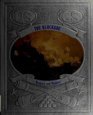 The Blockade: Runners and Raiders