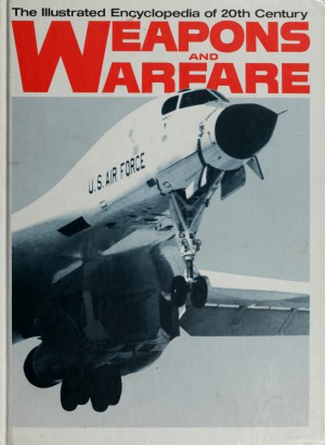 The Illustrated Encyclopedia of 20th Century Weapons and Warfare 3