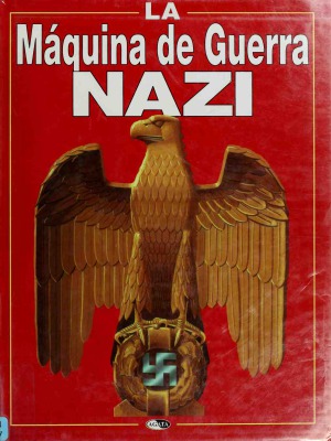 La Maquina de Guerra Nazi