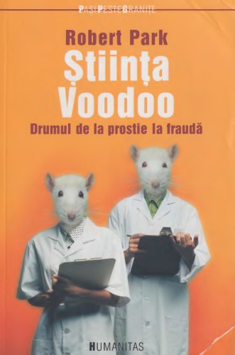 Ştiinţa Voodoo : drumul de la prostie la fraudă